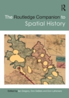 The Routledge Companion to Spatial History - eBook