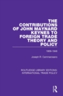 The Contributions of John Maynard Keynes to Foreign Trade Theory and Policy, 1909-1946 - eBook
