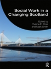 Social Work in a Changing Scotland - eBook