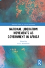 National Liberation Movements as Government in Africa - eBook
