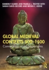 Global Medieval Contexts 500 - 1500 : Connections and Comparisons - eBook