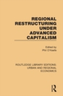 Regional Restructuring Under Advanced Capitalism - eBook