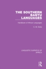 The Southern Bantu Languages : Handbook of African Languages - eBook