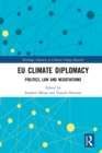 EU Climate Diplomacy : Politics, Law and Negotiations - eBook