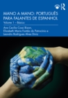 Mano a Mano: Portugues para Falantes de Espanhol : Volume 1 - Basico - eBook