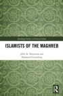Islamists of the Maghreb - eBook