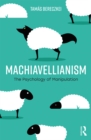 Machiavellianism : The Psychology of Manipulation - eBook