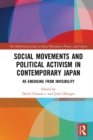 Social Movements and Political Activism in Contemporary Japan : Re-emerging from Invisibility - eBook