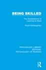 Being Skilled : The Socializations of Learning to Read - eBook
