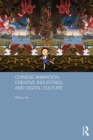 Chinese Animation, Creative Industries, and Digital Culture - eBook