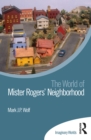 The World of Mister Rogers' Neighborhood - eBook