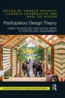 Participatory Design Theory : Using Technology and Social Media to Foster Civic Engagement - eBook