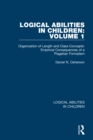 Logical Abilities in Children: Volume 1 : Organization of Length and Class Concepts: Empirical Consequences of a Piagetian Formalism - eBook