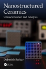 Nanostructured Ceramics : Characterization and Analysis - eBook