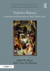 Federico Barocci : Inspiration and Innovation in Early Modern Italy - eBook