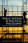 Public Reason in Political Philosophy : Classic Sources and Contemporary Commentaries - eBook
