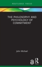 The Philosophy and Psychology of Commitment - eBook