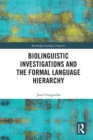 Biolinguistic Investigations and the Formal Language Hierarchy - eBook