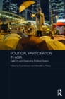 Political Participation in Asia : Defining and Deploying Political Space - eBook