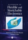 Handbook of Flexible and Stretchable Electronics - eBook