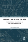 Humanizing Visual Design : The Rhetoric of Human Forms in Practical Communication - eBook