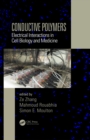 Conductive Polymers : Electrical Interactions in Cell Biology and Medicine - eBook