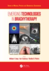 Emerging Technologies in Brachytherapy - eBook