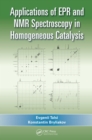 Applications of EPR and NMR Spectroscopy in Homogeneous Catalysis - eBook