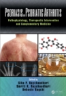 Psoriasis and Psoriatic Arthritis : Pathophysiology, Therapeutic Intervention, and Complementary Medicine - eBook
