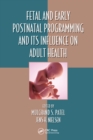 Fetal and Early Postnatal Programming and its Influence on Adult Health - eBook