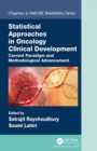 Statistical Approaches in Oncology Clinical Development : Current Paradigm and Methodological Advancement - eBook