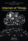 Internet of Things : Challenges, Advances, and Applications - eBook