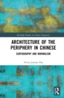 Architecture of the Periphery in Chinese : Cartography and Minimalism - eBook