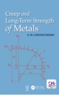 Creep and Long-Term Strength of Metals - eBook