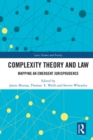 Complexity Theory and Law : Mapping an Emergent Jurisprudence - eBook