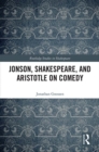 Jonson, Shakespeare, and Aristotle on Comedy - eBook
