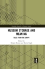 Museum Storage and Meaning : Tales from the Crypt - eBook