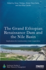 The Grand Ethiopian Renaissance Dam and the Nile Basin : Implications for Transboundary Water Cooperation - eBook
