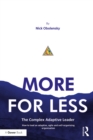 More for Less : The Complex Adaptive Leader - eBook