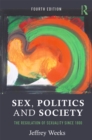 Sex, Politics and Society : The Regulation of Sexuality Since 1800 - eBook