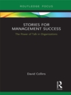 Stories for Management Success : The Power of Talk in Organizations - eBook