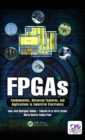 FPGAs : Fundamentals, Advanced Features, and Applications in Industrial Electronics - eBook