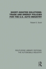 Short Sighted Solutions: Trade and Energy Policies for the US Auto Industry - eBook