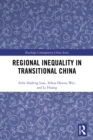 Regional Inequality in Transitional China - eBook
