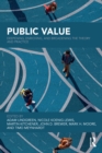 Public Value : Deepening, Enriching, and Broadening the Theory and Practice - eBook