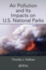 Air Pollution and Its Impacts on U.S. National Parks - eBook