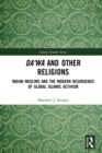 Da'wa and Other Religions : Indian Muslims and the Modern Resurgence of Global Islamic Activism - eBook