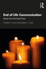 End of Life Communication : Stories from the Dead Zone - eBook