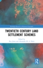 Twentieth Century Land Settlement Schemes - eBook
