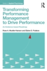 Transforming Performance Management to Drive Performance : An Evidence-based Roadmap - eBook